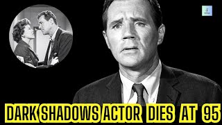 Dark Shadows Actor Dies at 95 [upl. by Lanni]