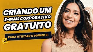 Como criar um e mail corporativo gratuito para utilizar o Power BI  GRUPO TAN [upl. by Kcirddes]