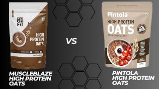 Muscleblaze High Protein Oats vs Pintola High Protein Oats Review  High Protein Oats Review [upl. by Norted]