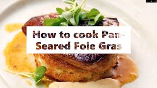 How to cook Pan Seared Foie Gras [upl. by Neelahs]