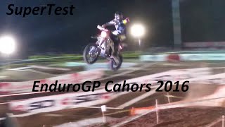 SuperTest EnduroGP Cahors 2016 [upl. by Trillby273]