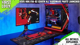 ASUS ROG EVA02 Edition Hardware Launched  Explained All Spec Features And More [upl. by Zetroc494]