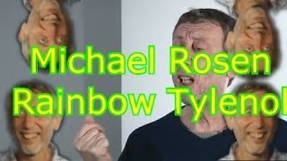 YTPMV  Michael Rosen Takes Rainbow Tylenol [upl. by Enoek]