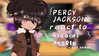 Percy Jackson reacts to Nico Di Angelo  Will solace ☆ Pjo react to Nico di angelo ☆ [upl. by Fransis]