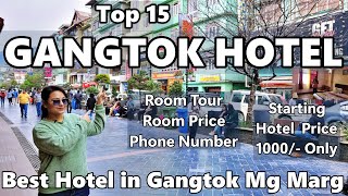 Gangtok Hotel  Best Places to Stay  Gangtok Sikkim Tour  Top 15 Budget Hotels in Mg Marg Gangtok [upl. by Castor528]