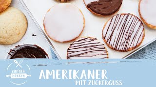 Amerikaner mit Zuckerguss – schnell und lecker  Einfach Backen [upl. by Verdie]