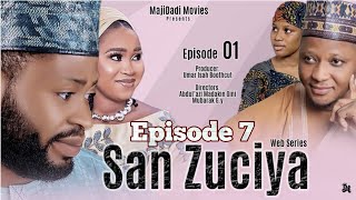 SON ZUCIYA EPISODE 7 HAUSA SERIES SEASON 1 VIDEO LATEST 2024 [upl. by Violette716]