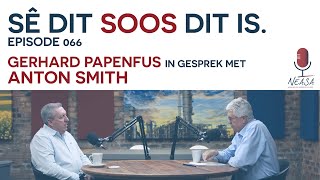 Sê Dit Soos Dit Is Episode 066  Anton Smith [upl. by Eelirol161]