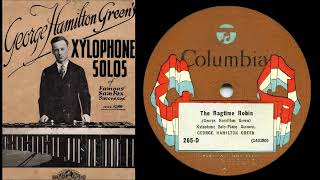 THE RAGTIME ROBIN George Hamilton Green ksylofoni ja Larry Bries piano levyttivät 15121924 [upl. by Tepper961]