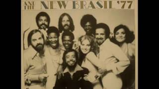 SERGIO MENDES AND THE NEW BRASIL 77  THE REAL THING LONG VERSION [upl. by Iago]