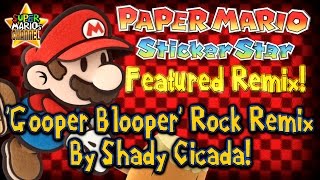 SMC Featured Remix Gooper Blooper Rock Remix Paper Mario Sticker Star [upl. by Archaimbaud335]