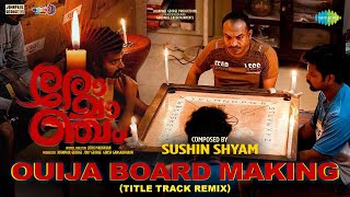 Ouija Board Making  BGM  Romancham  Sushin Shyam  Jithu Madhavan  Johnpaul George Productions [upl. by Rosemare]