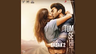 Tum Se Hi From quotSadak 2quot [upl. by Enirolf]