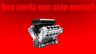 HOE Werkt Een AUTO MOTOR  UITLEG [upl. by Beverle]