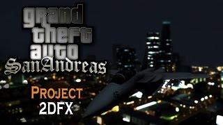 Project 2DFX  GTA SA [upl. by Danita]