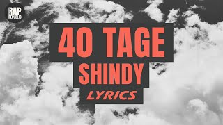 Shindy  40 Tage Lyric Video [upl. by Nosyla]