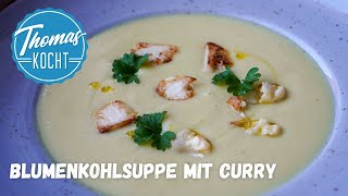 Cremige Blumenkohlsuppe mit Curry  vegan [upl. by Picker]