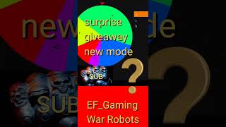 War Robots 🎁 Surprise Giveaway it will be Aramis  new mode  note description [upl. by Nomzaj]