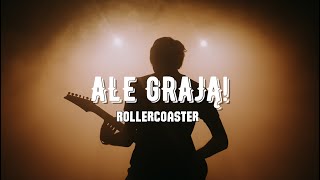 ALE GRAJĄ amp Jacek Kawalec  Rollercoaster [upl. by Garcia562]