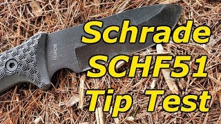 Schrade SCHF51 Destruction Test Does It Pass The Tip Test [upl. by Esir]