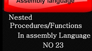 Nested procedure in assembly 23 [upl. by Lekim102]