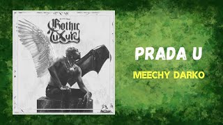 Meechy Darko  PRADA U Lyrics [upl. by Karlis]