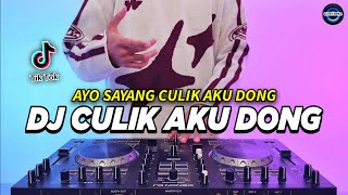 DJ AYO SAYANG CULIK AKU DONG REMIX FULL BASS VIRAL TIKTOK TERBARU 2024  DJ CULIK AKU DONG [upl. by Fitzger]