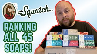 Ranking All 45 DR SQUATCH Soaps WorsttoBest [upl. by Aneehsor]