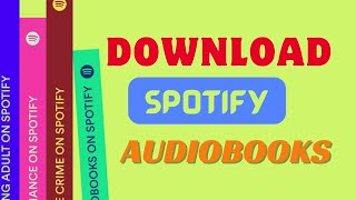 How to Download Spotify Audiobooks for Listening Offline [upl. by Thagard567]