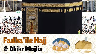 Fazaile Hajj  Part 12 amp Dhikr [upl. by Ahsemaj173]