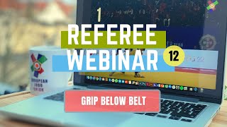 REFEREE WEBINAR PART¹²  GRIP BELOW BELT [upl. by Ag]