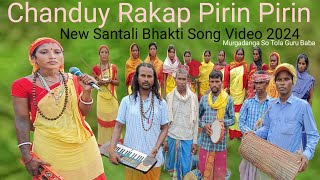 Chanduy Rakap Pirin Pirin New Santali Bhakti Song Video 2024 Murgadanga So Tola Guru Baba [upl. by Aiht51]