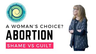 Abortion  Shame vs Guilt [upl. by Yug625]