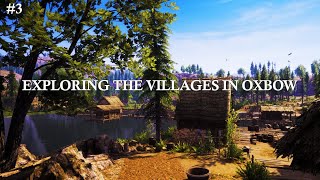 3 Exploring the Different Villages in Oxbow  MD Lets Play [upl. by Negiam]