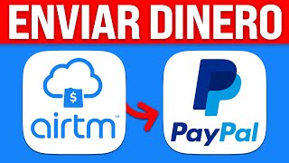 ✅ Cómo ENVIAR DINERO de AIRTM a PAYPAL 2024 Tutorial Paso a Paso [upl. by Akkina]