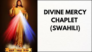 Divine Mercy Chaplet audio  Swahili with lyrics [upl. by Niven350]