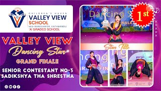 Valley View Dancing Star  2080  Senior Contestant No 3  Sadikshya Tha Shrestha VIII [upl. by Nojad323]