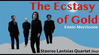 The Ecstasy of Gold Ennio Morricone  Stavros Lantsias Quartet live [upl. by Nnaj]