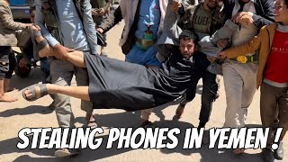 Taking Peoples Phones In YEMEN GONE WRONG [upl. by Bilac]