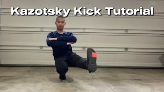 My tutorial on how to do the Kazotsky Kick [upl. by Ramirol602]