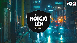 Nổi Gió Lên Remix  Phan Như Thùy x H2O  Mặc Kệ Thôi Mình Yêu Một Ai Là Mong Gần Bên Remix [upl. by Schoenfelder304]