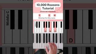 10000 Reasons Part 1  Easy Piano Tutorial shorts worshiptutorials pianotutorial musicchords [upl. by Rybma769]