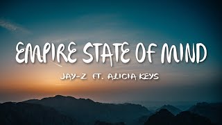 JAYZ  Empire State Of Mind Lyrics ft Alicia Keys [upl. by Dib59]