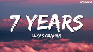 Lukas Graham  7 Years Lyrics [upl. by Naujat317]