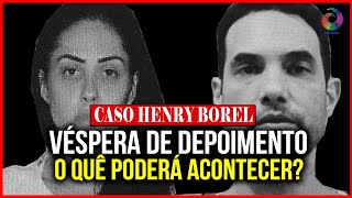 CASO HENRY VÉSPERA DE DEPOIMENTO  O QUE PODERÁ ACONTECER [upl. by Atilef939]