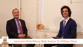 Interview with Dr William Davis Author of Wheat Belly [upl. by Noedig]