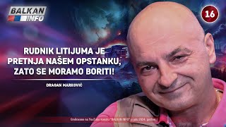 INTERVJU Dragan Marković  Rudnik litijuma je pretnja našem opstanku moramo se boriti 1472024 [upl. by Low]