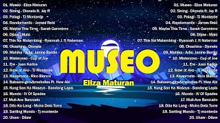 Museo  Eliza Maturan 💜 New OPM Songs 2024 💜 Best OPM Tagalog Love Songs With Lyrics 💜 [upl. by Christianson303]