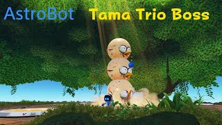 Tama Trio Boss Fight  ASTROBOT [upl. by Atteoj]