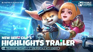 Chips Highlights Trailer  Chip  New Hero Cinematic Trailer  Mobile Legends Bang Bang [upl. by Citron]